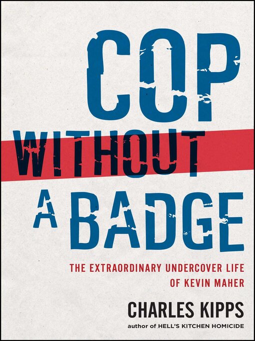 Title details for Cop Without a Badge by Charles Kipps - Available